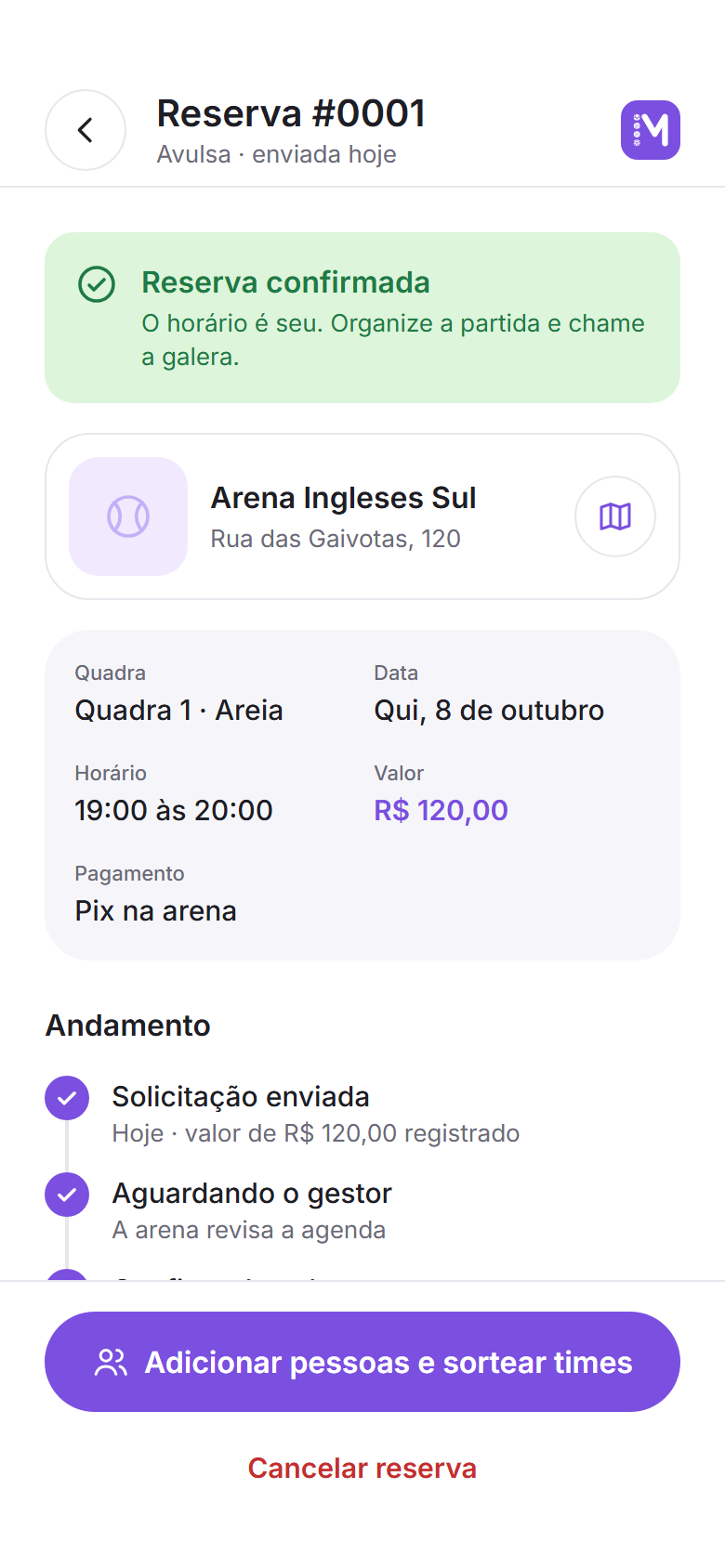 Tela do app com uma reserva confirmada: arena, quadra, data, horário das 19:00 às 20:00, valor e o botão para adicionar pessoas e sortear times